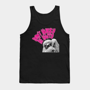 Don't Hurry Be Happy - Cute Sloth Typography Design Tank Top